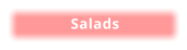 Salads