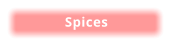 Spices