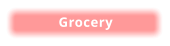 Grocery